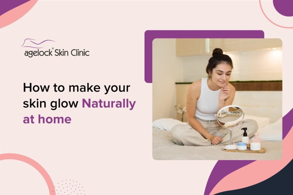 How to make your skin glow naturally at home