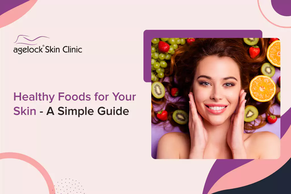 healthy-foods-for-your-skin-65e6a7628b33a Healthy-Foods-for-Your-Skin - A-Simple-Guide