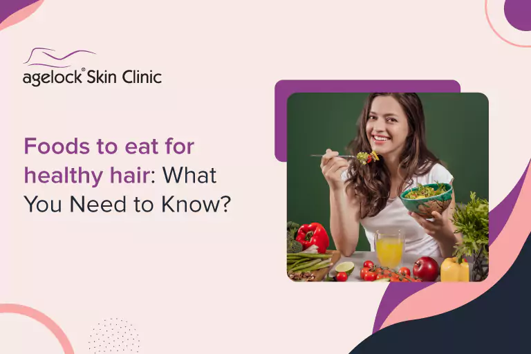 Foods to eat for healthy hair: What You Need to Know?