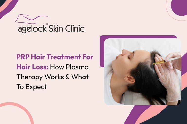 PRP Hair Treatment for Hair Loss: How Plasma Therapy Works & What to Expect